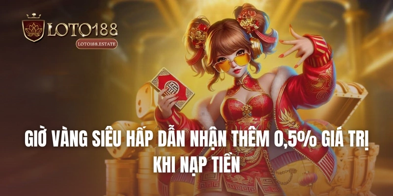 Loto188 - Link Đăng Nhập Chơi Xổ Số Loto188 1 Ăn 99 37 Giờ vàng siêu hấp dẫn nhận thêm 0,5% giá trị khi nạp tiền