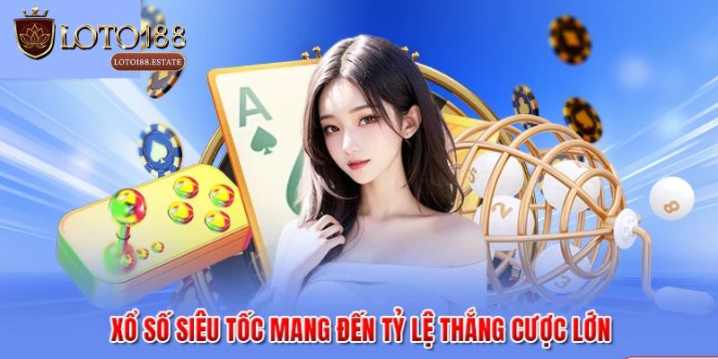 Xổ Số Siêu Tốc 1 Phút Là Gì? Khám Phá 3 Cách Đánh Dễ Thắng 3 Vì sao nên trải nghiệm xổ số siêu tốc 1 phút tại Loto188